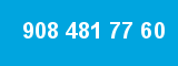 908 481 77 60 908 481 77 60